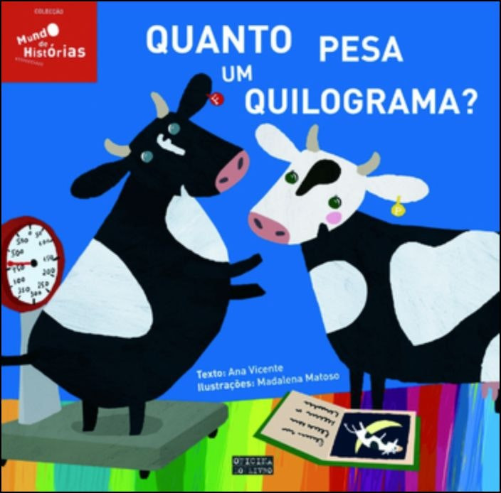 Quanto Pesa um Quilograma? by Madalena Matoso (Portuguese)