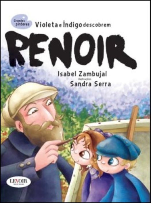 Grandes Pintores de Renoir por Isabel Zambujal (Portugués)