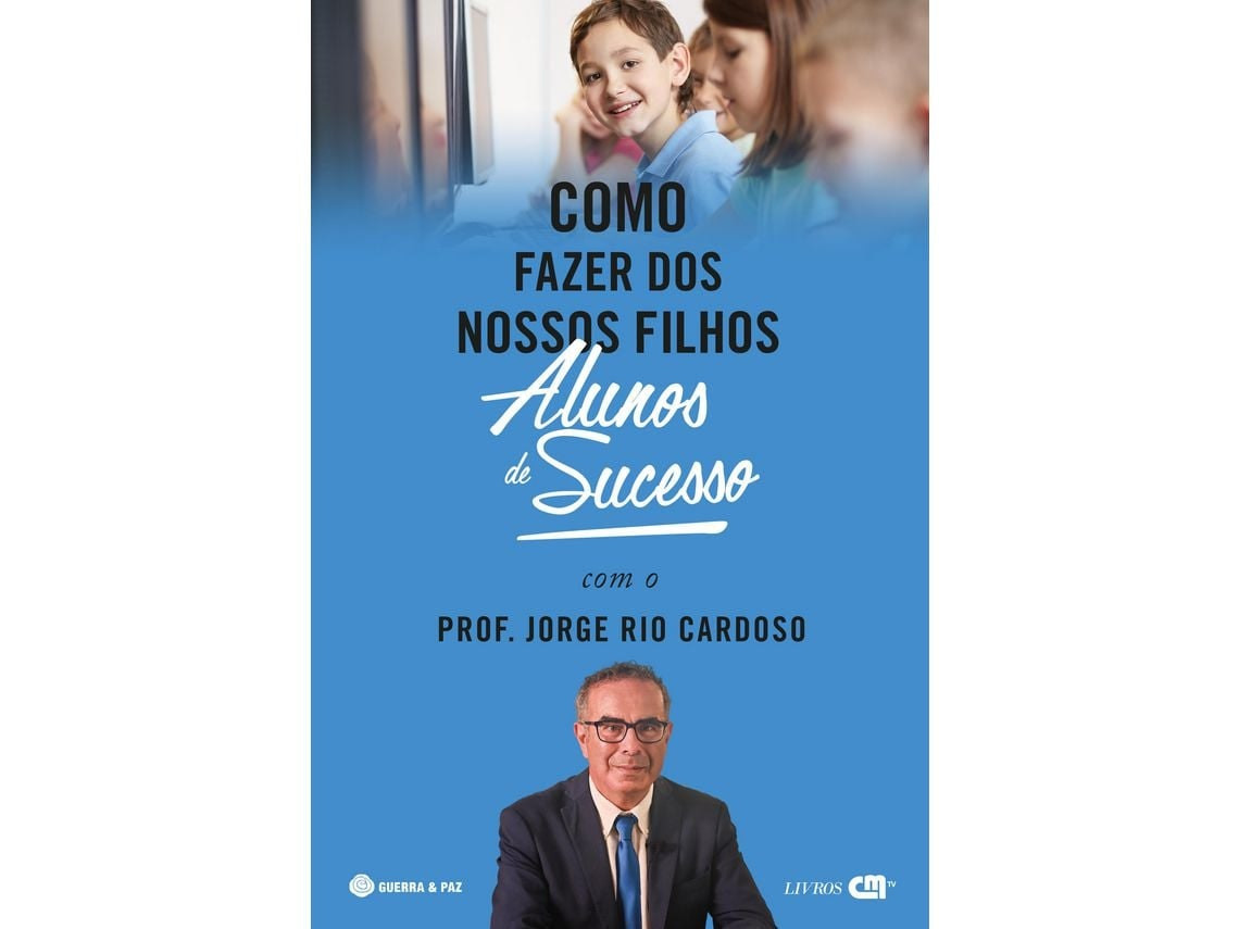 Livro Como Fazer dos Nossos Filhos Alunos de Sucesso de Jorge Rio Cardoso ( Português )