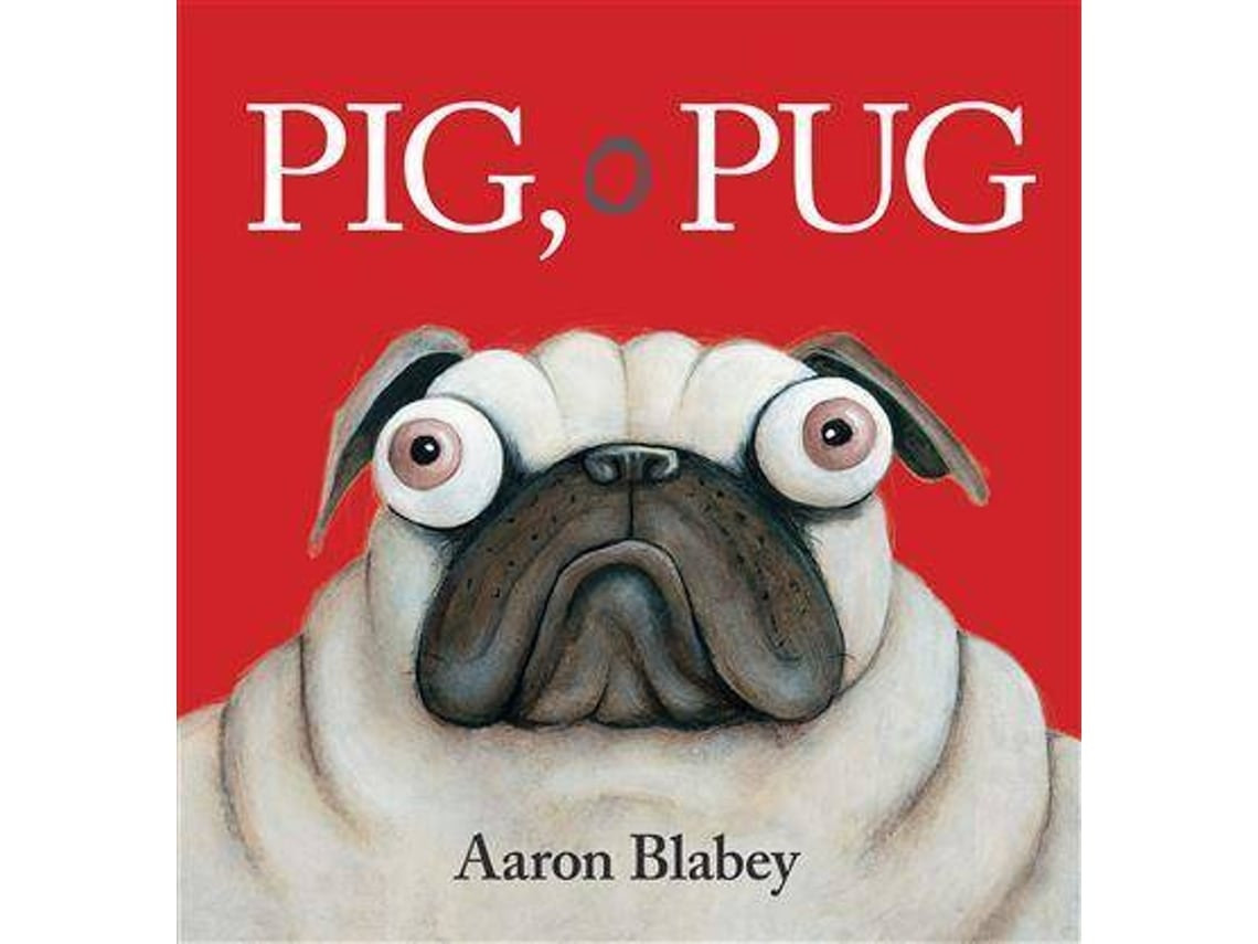 Pig el Pug de Aaron Blabey (Portugués)