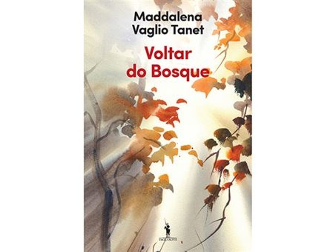 Voltar do Bosque de Maddalena Vaglio Tanet (Portugués)