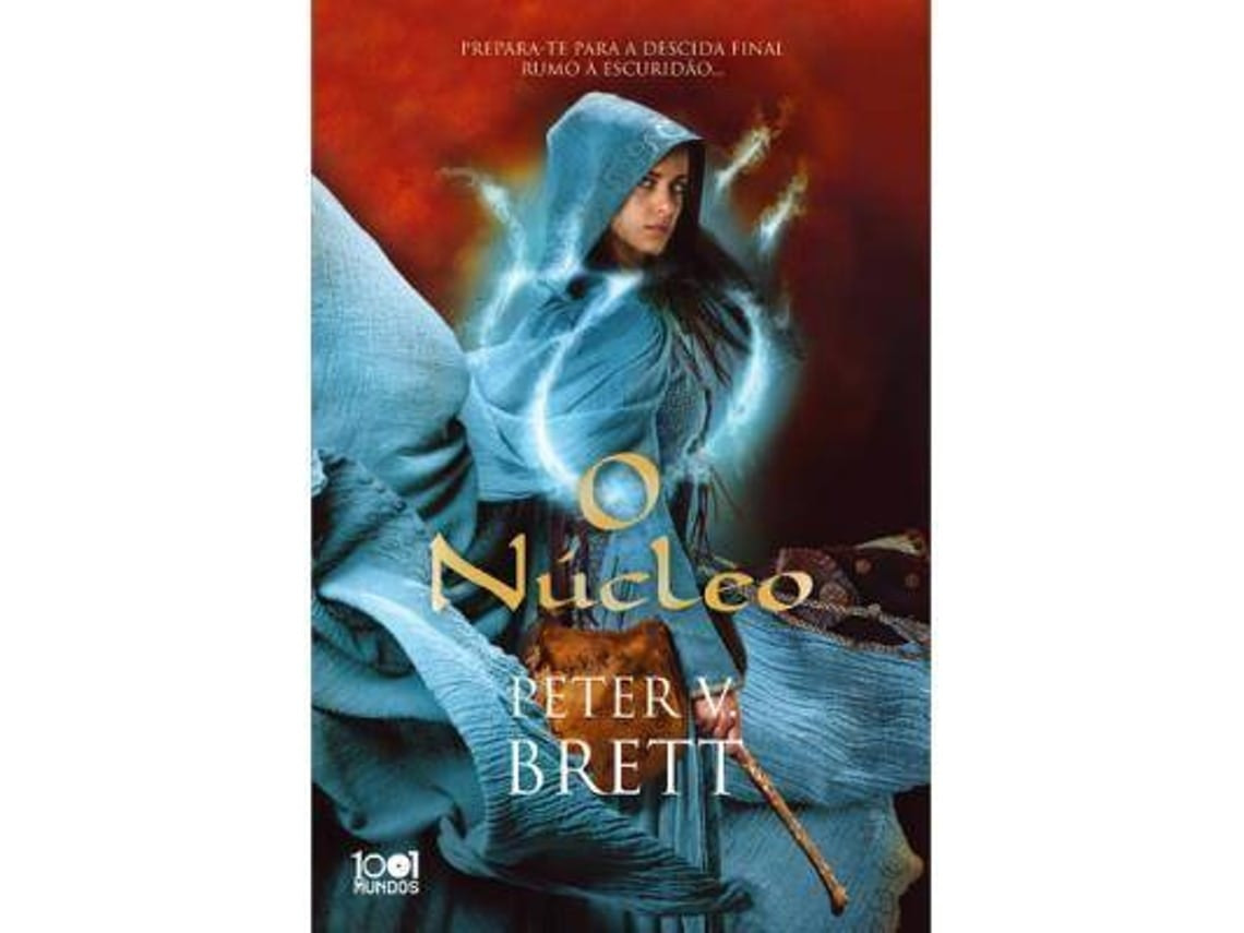 O Núcleo de Peter V. Brett (Portugués)