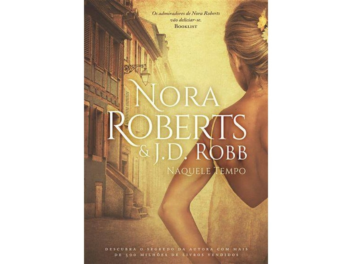 Naquele Tempo de Nora Roberts y J. D. Robb (Portugués)