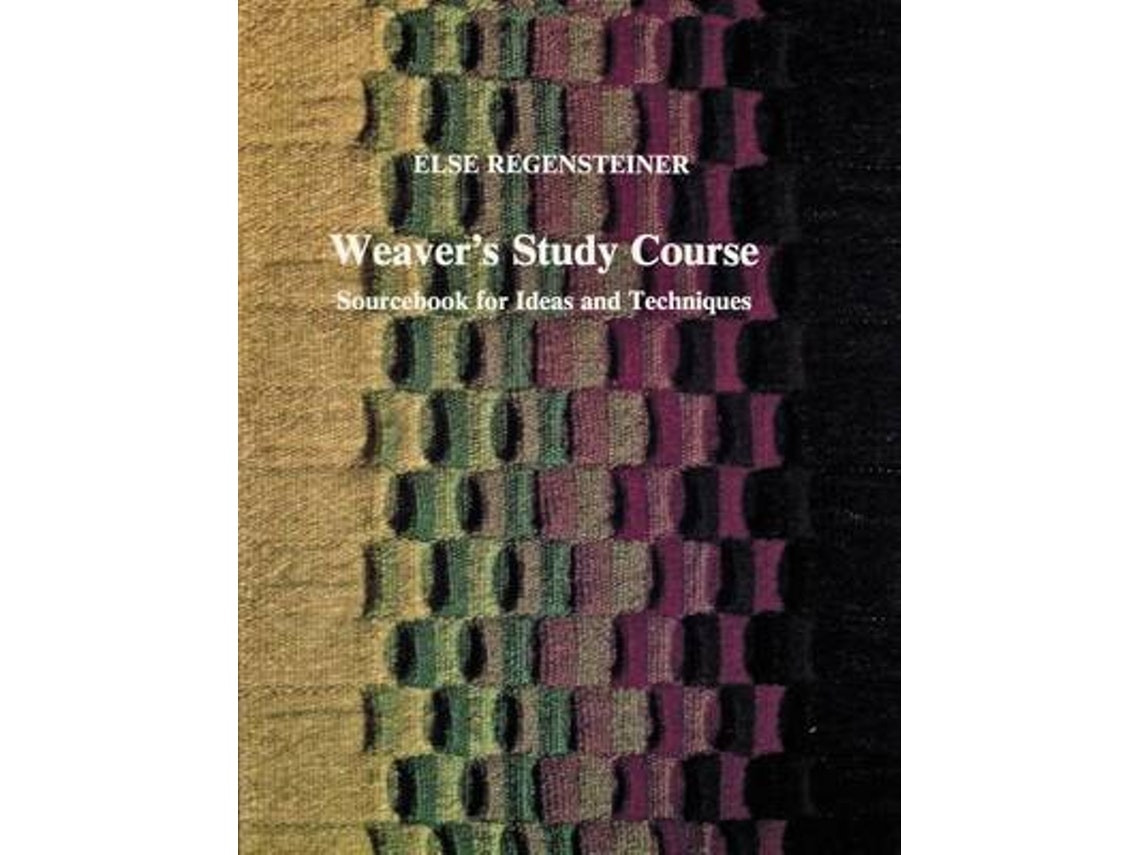 Weaver's Study Course de Else Regensteiner (Inglés)