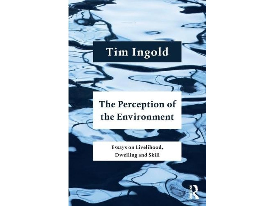 The Perception of the Environment by Tim Ingold (English)