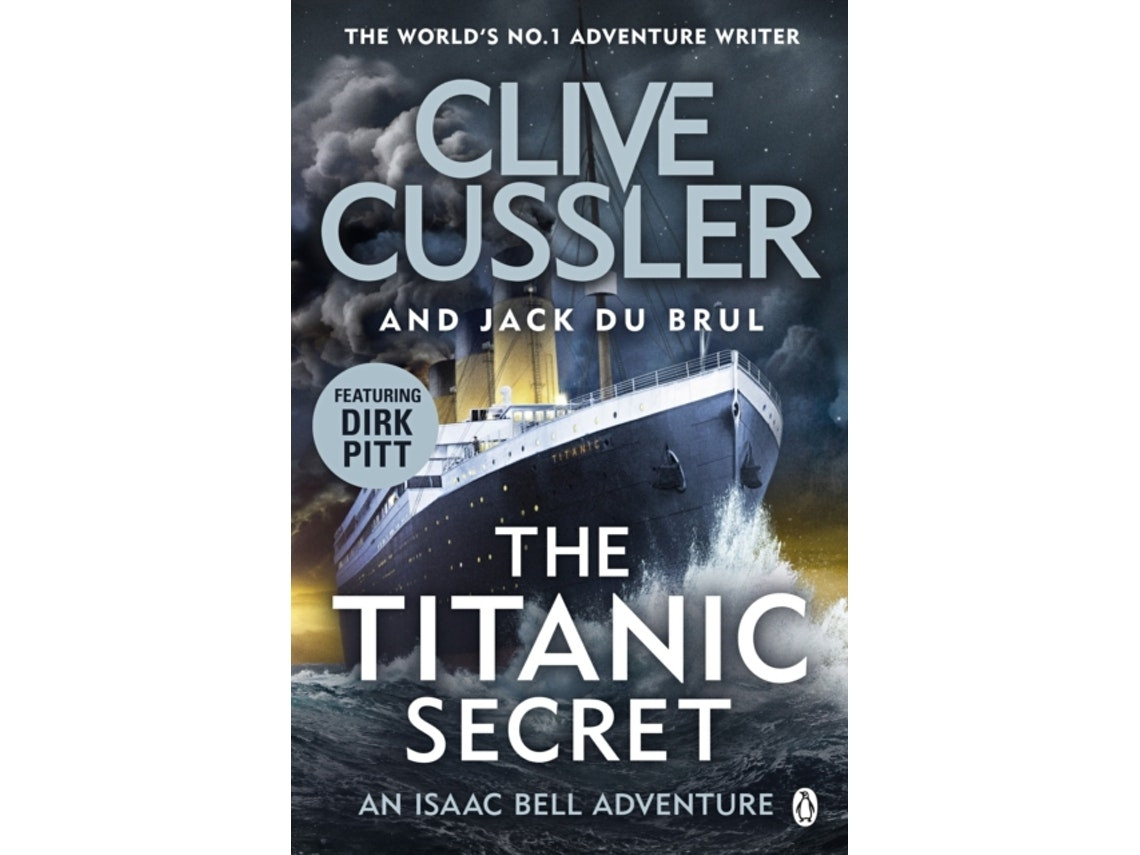 The Titanic Secret de Clive Cussler y Jack Du Brul (Inglés)