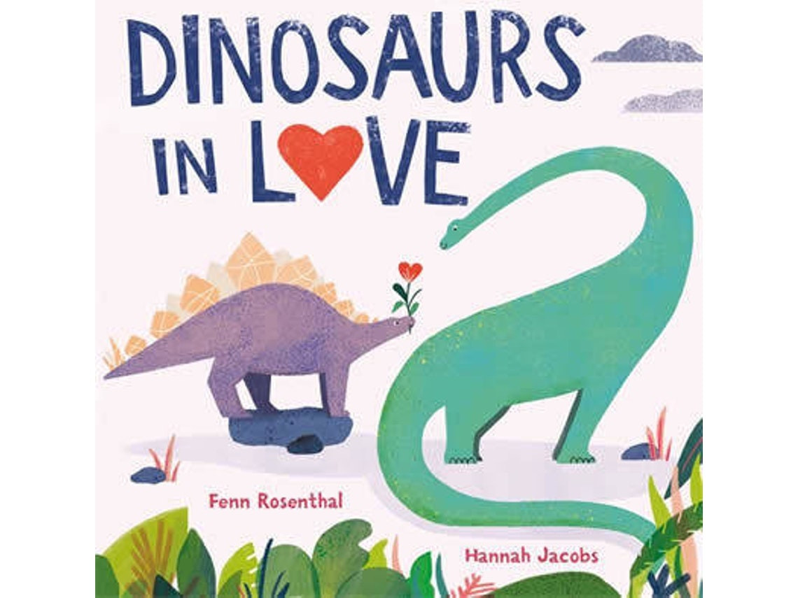 Dinosaurs In Love de Fenn Rosenthal (Inglés)