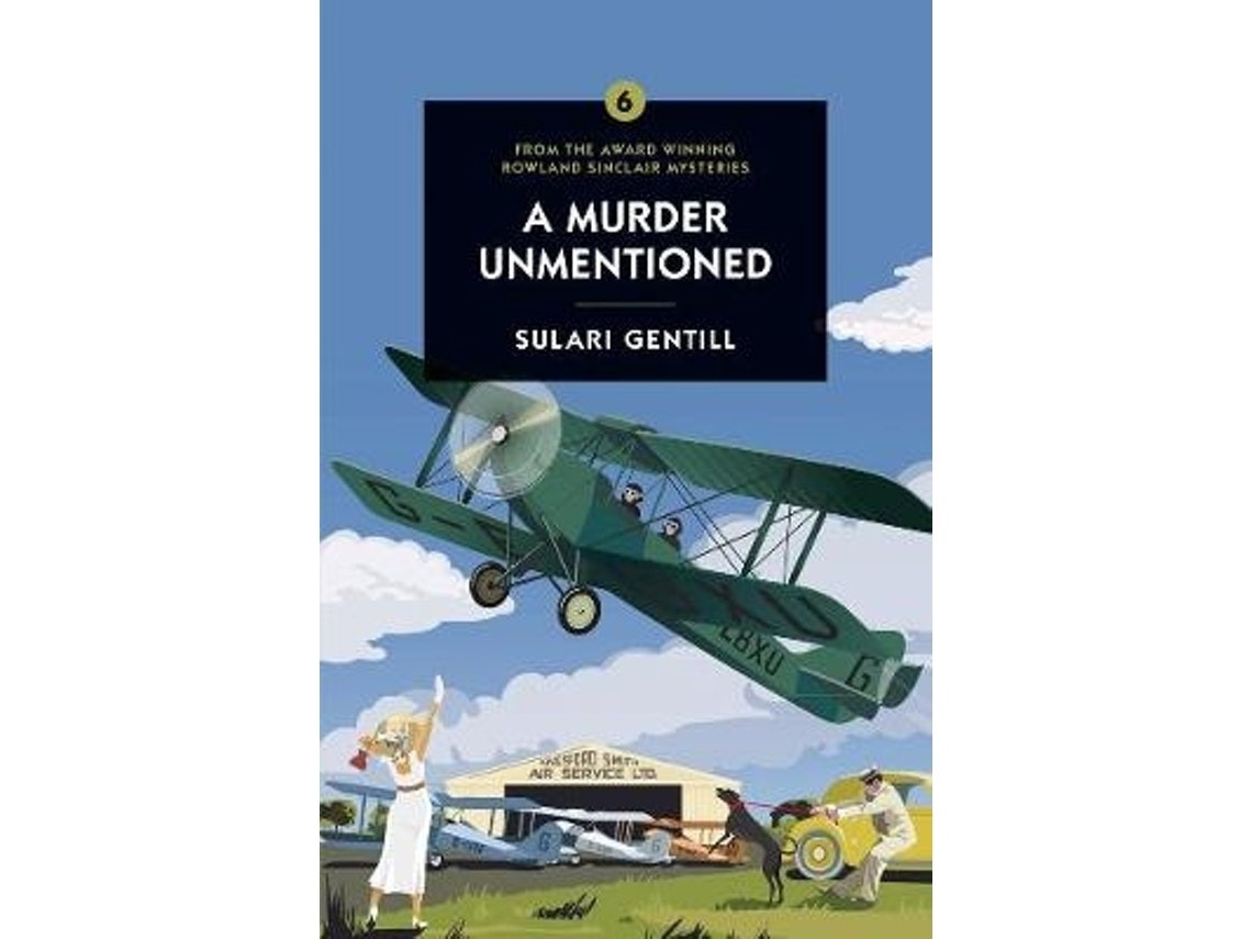 A Murder Unmentioned by Sulari Gentill (English)