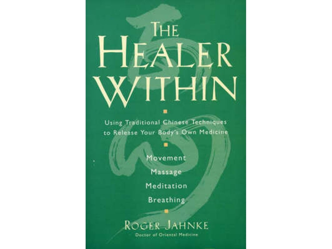 The Healer Within de Roger Jahnke (Inglés)