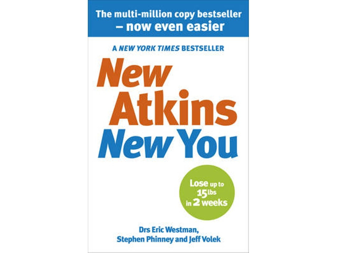 New Atkins for a New You by Dr Eric C Westman, Dr Jeff S Volek, Dr Stephen D Phinney (English)