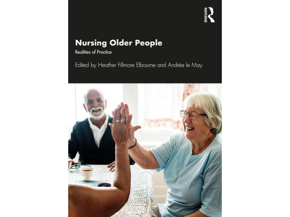 Nursing Older People by Edited by Andree Le May and Heather Elbourne (English)