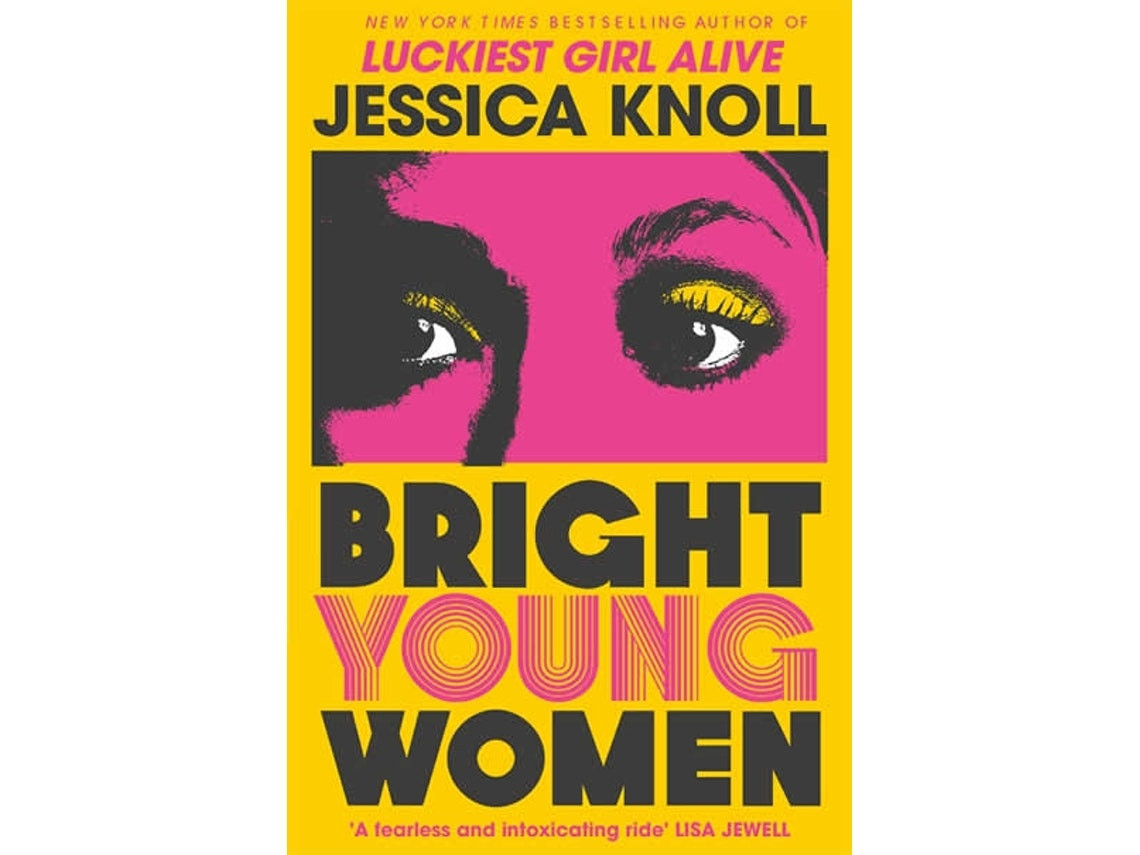 Bright Young Women by Jessica Knoll (English)