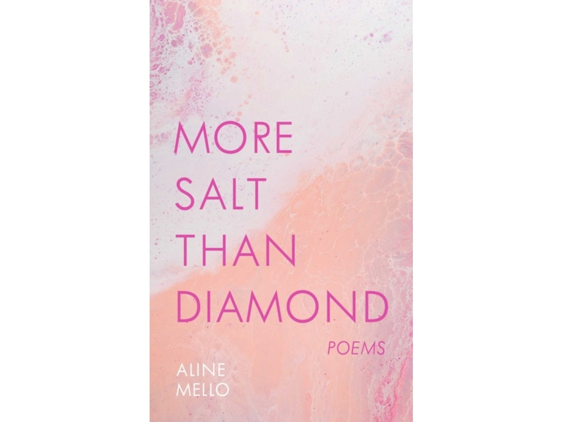 More Salt Than Diamond de Aline Mello (Inglés)