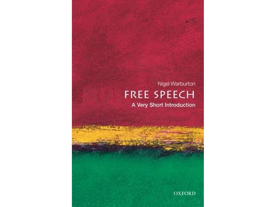 Free Speech: A Very Short Introduction de Nigel Warburton (Inglés)
