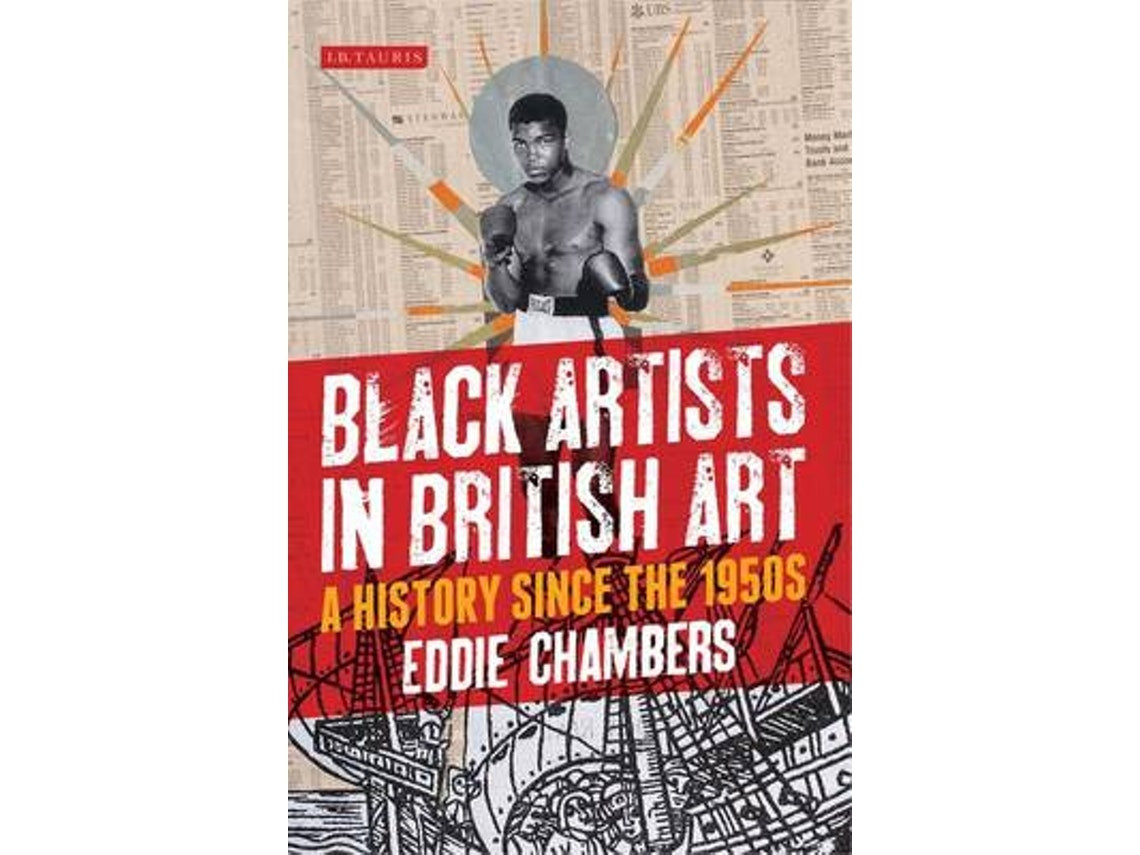Black Artists in British Art de Chambers, Eddie (Inglés)