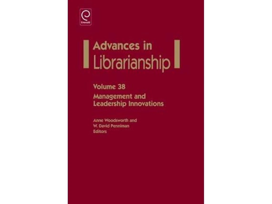 Management and Leadership Innovations by Edited by W David Penniman and Anne Woodsworth (English)