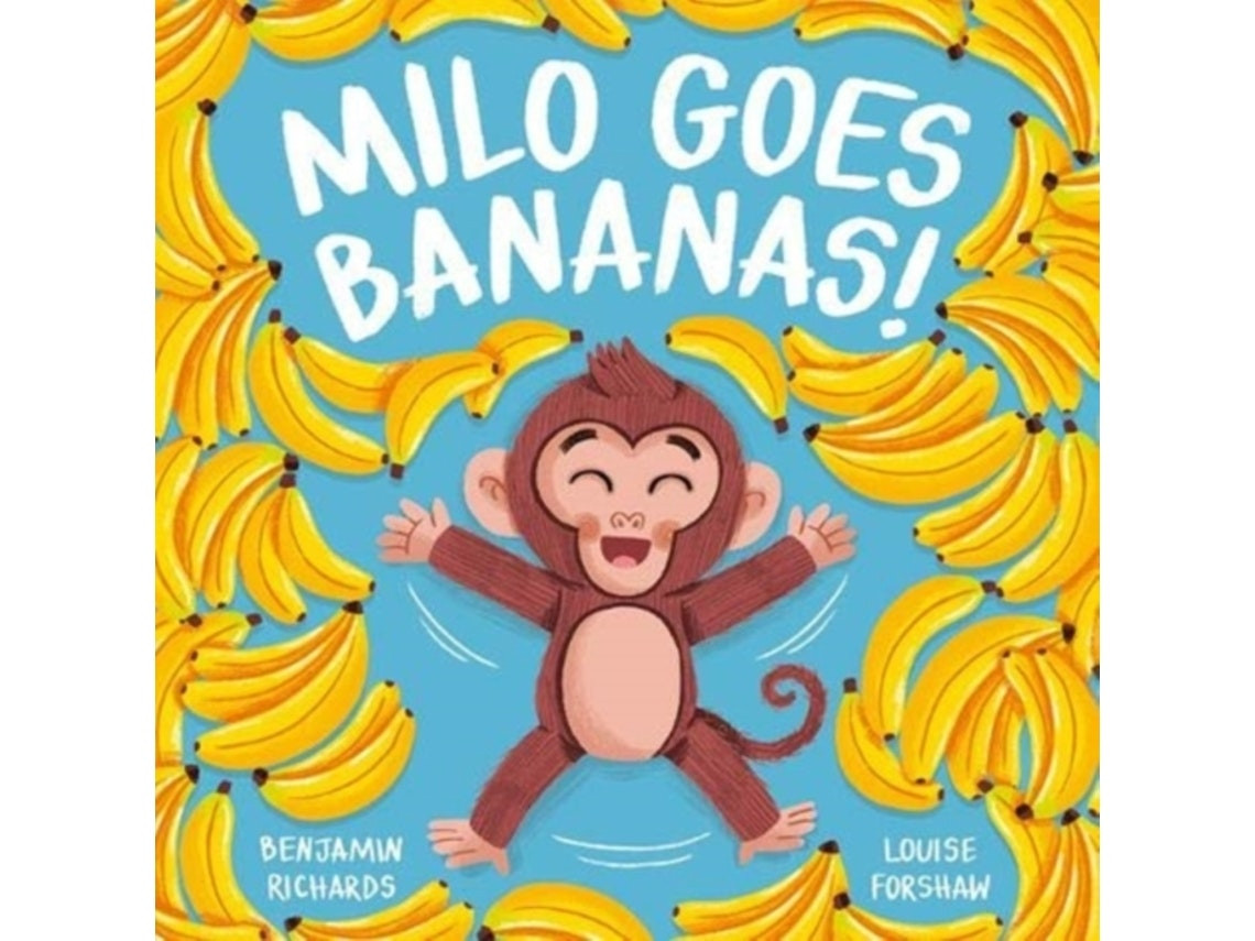Milo Goes Bananas de Benjamin Richards (Inglés)