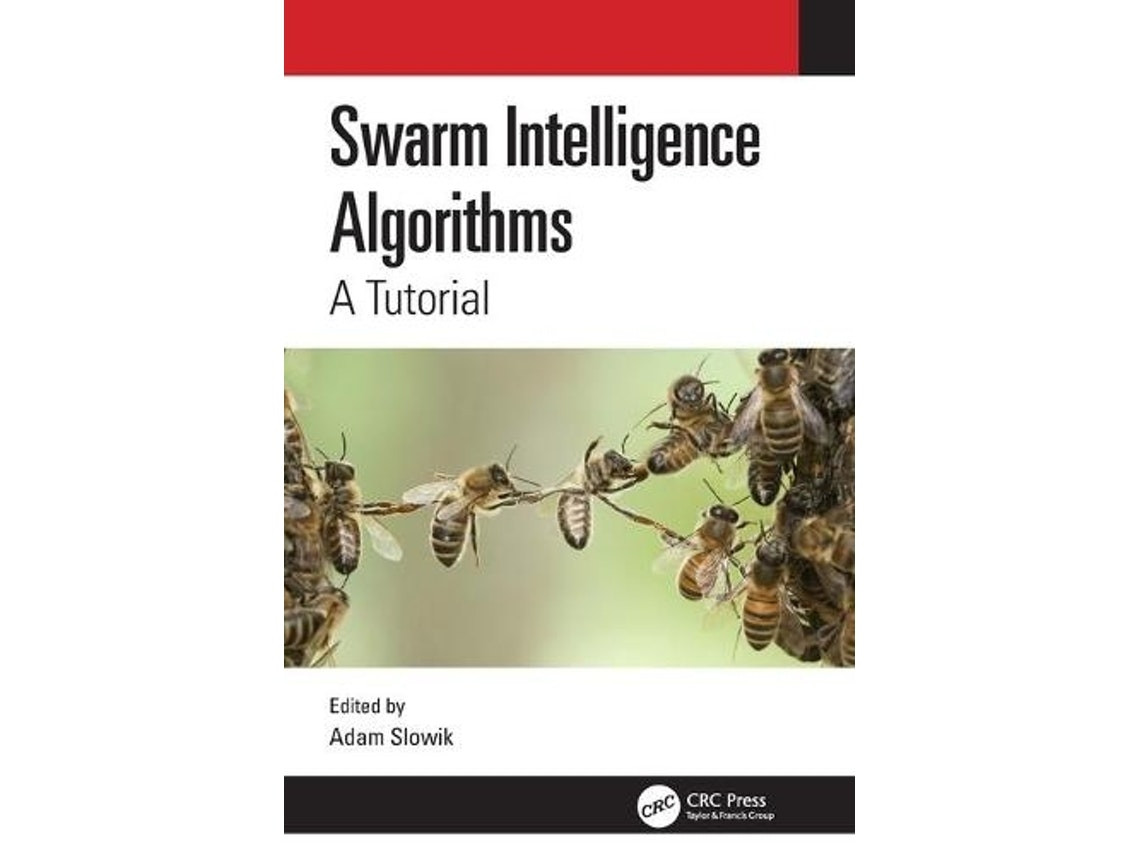 Swarm Intelligence Algorithms de Edited by Adam Slowik (Inglés)