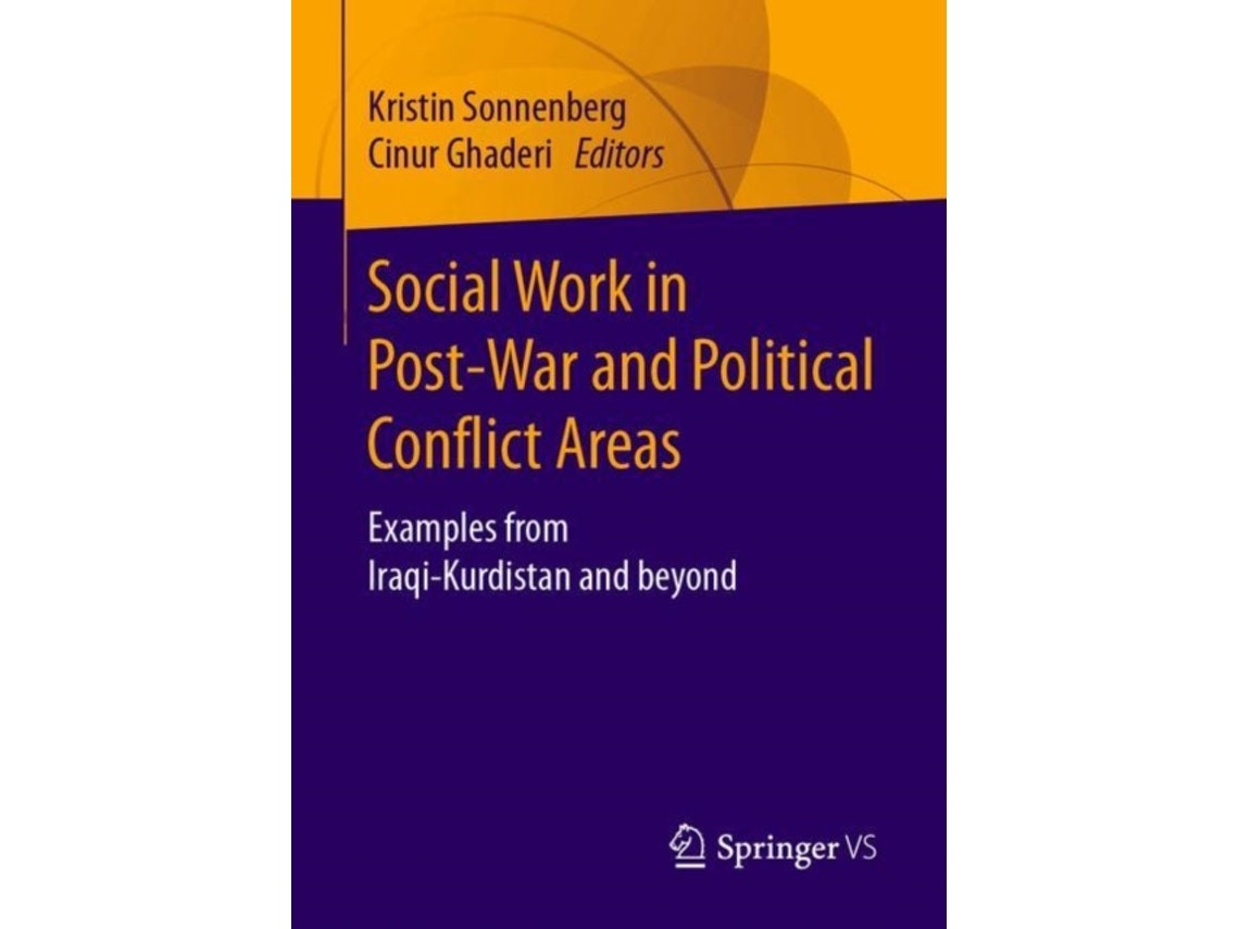 Social Work in Post-War and Political Conflict Areas de Kristin Sonnenberg y Cinur Ghaderi (Inglés)