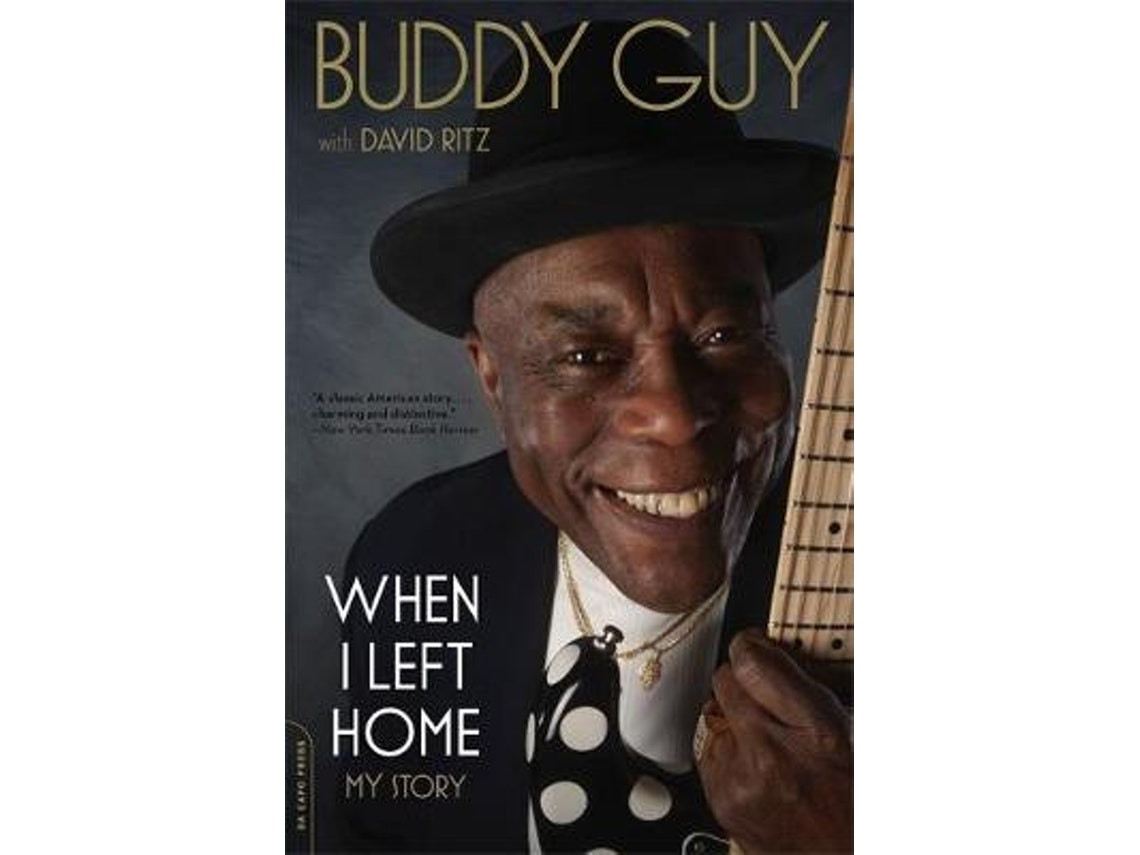 When I Left Home de Buddy Guy y David Ritz (Inglés)