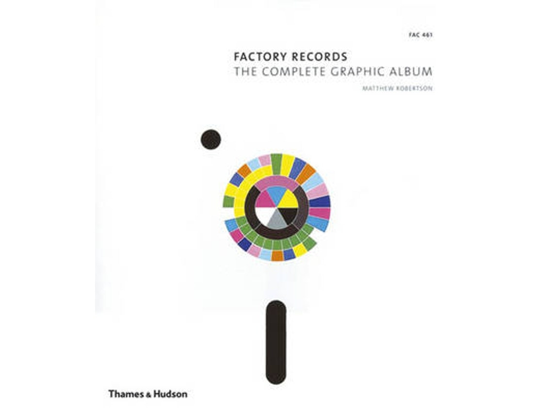 Factory Records — The Complete Graphic Album de Matthew Robertson (Inglés)