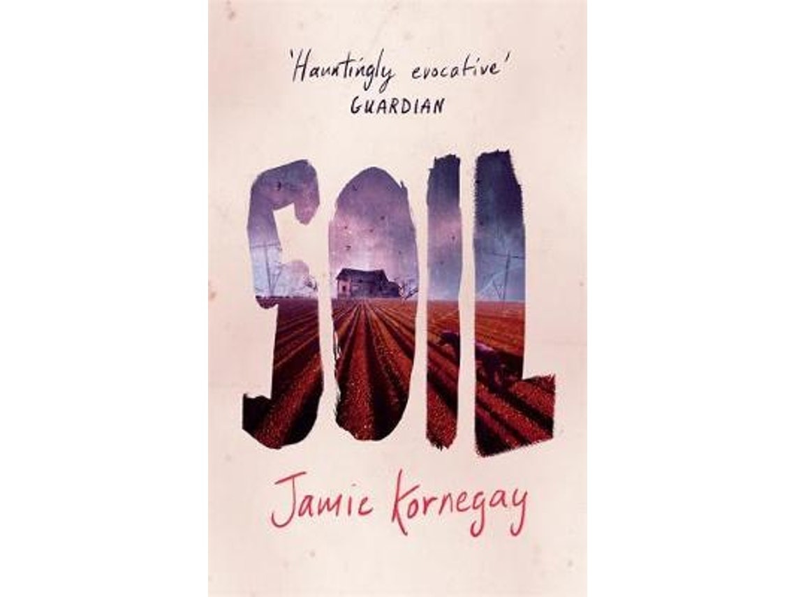 SOIL de Jamie Kornegay (Inglés)