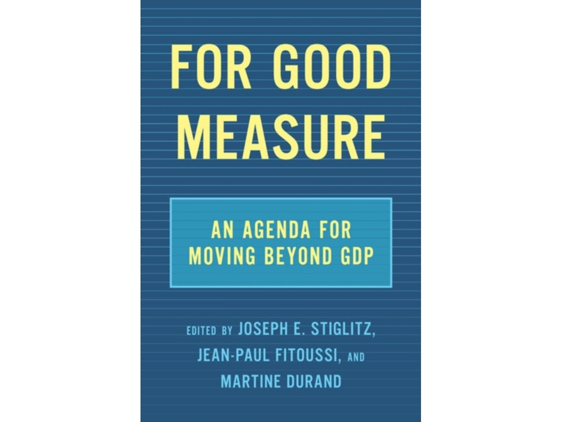 For Good Measure de Joseph E. Stiglitz, Jean-Paul Fitoussi, Martine Durand (Inglés)