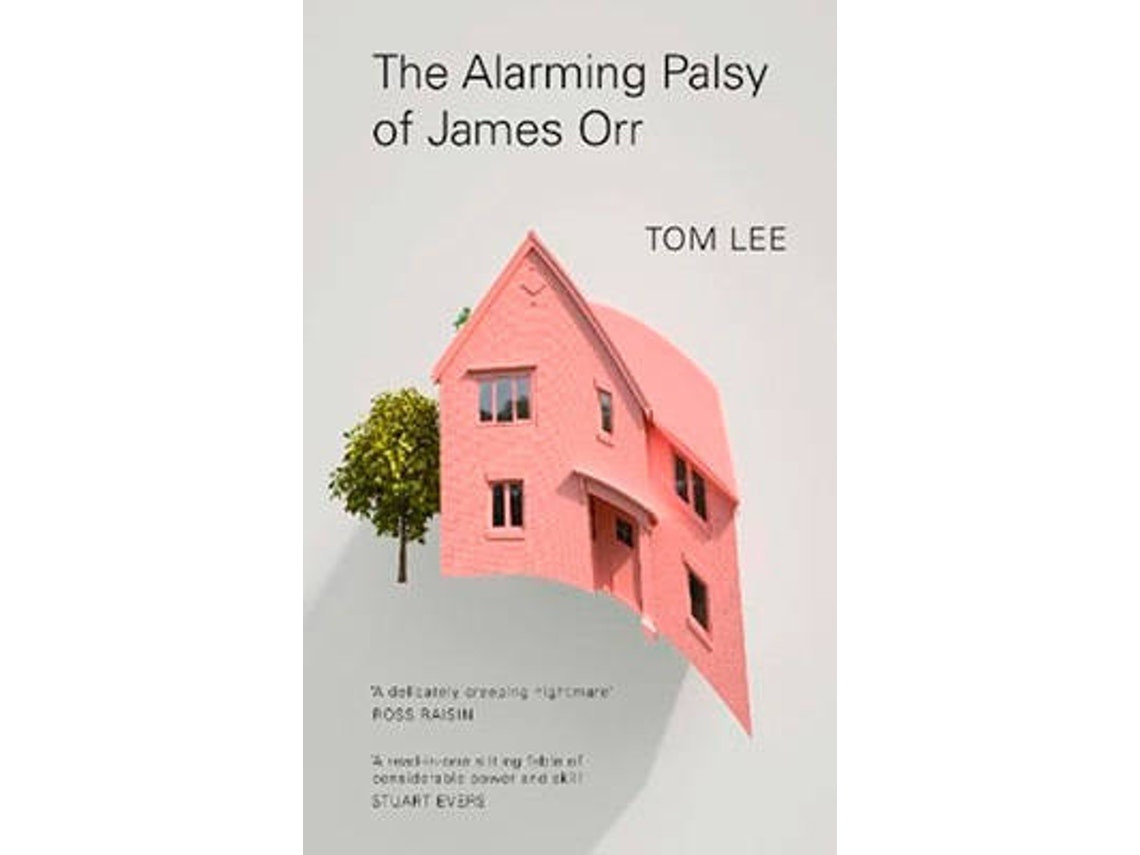 The Alarming Palsy Of James Orr de Tom Lee (Inglés)