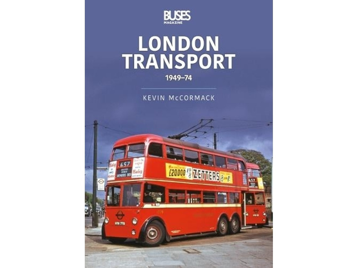 London Transport 1949–74 de Kevin McCormack (Inglés)