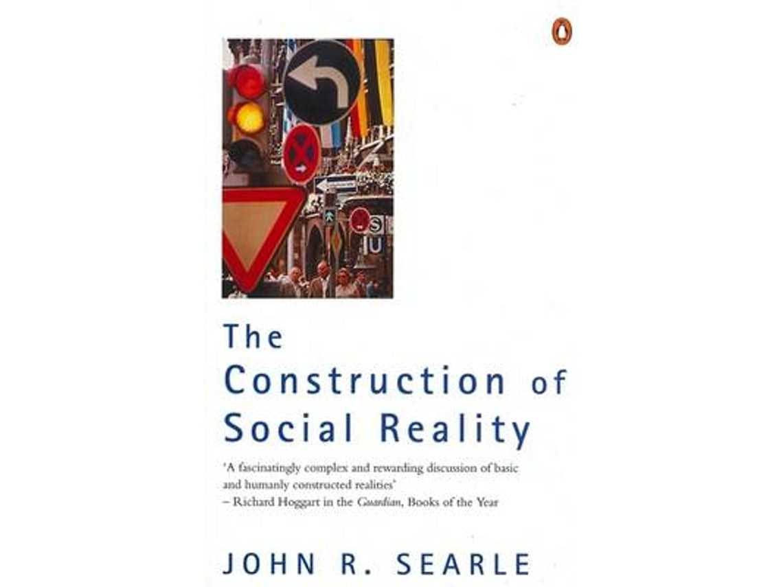 The Construction of Social Reality by John Searle (English)