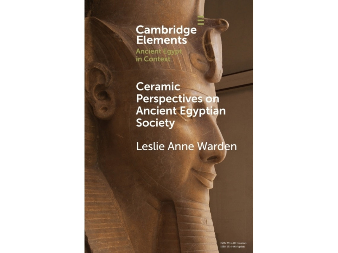Ceramic Perspectives on Ancient Egyptian Society by Leslie Anne Warden (English)