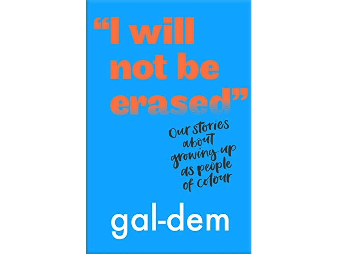 I Will Not Be Erased by gal-dem (English)