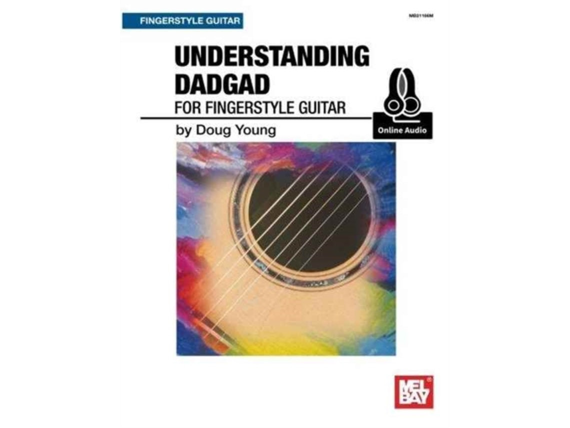 Understanding DADGAD for Fingerstyle Guitar by Doug Young (English)