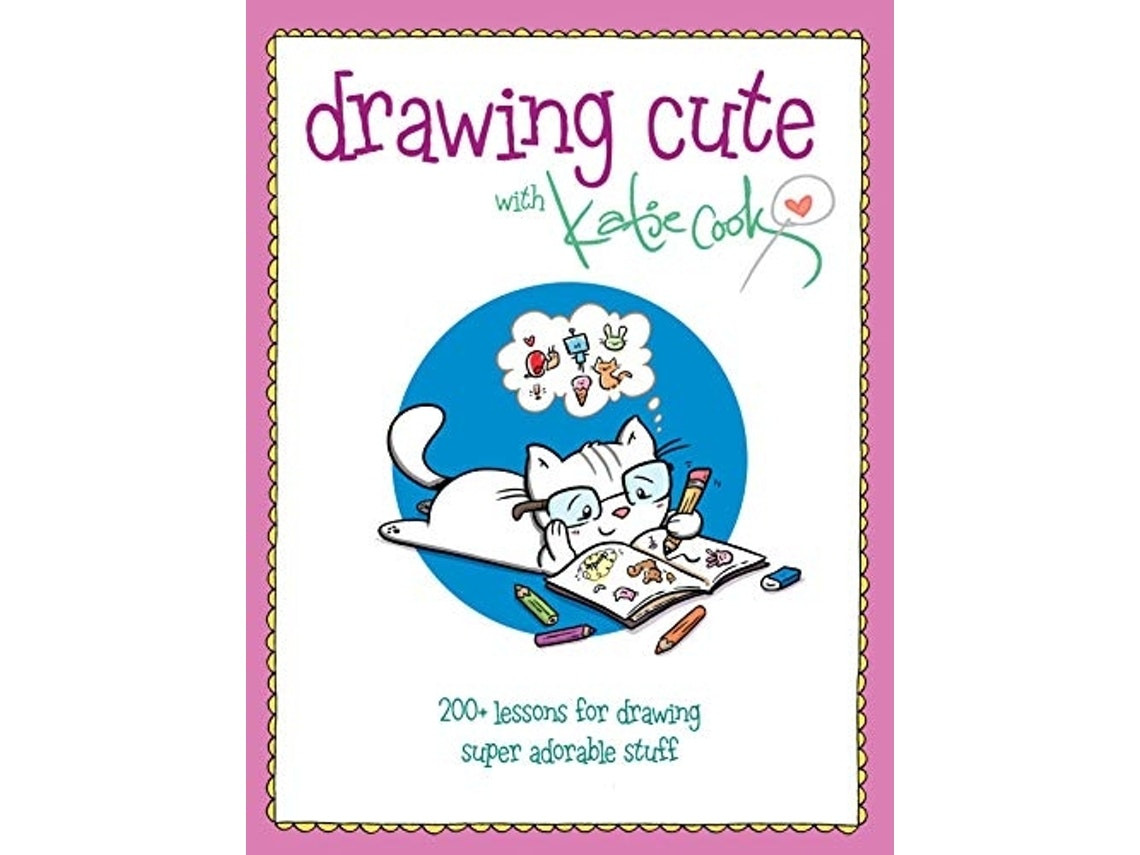 Drawing Cute de Katie Cook (Inglés)