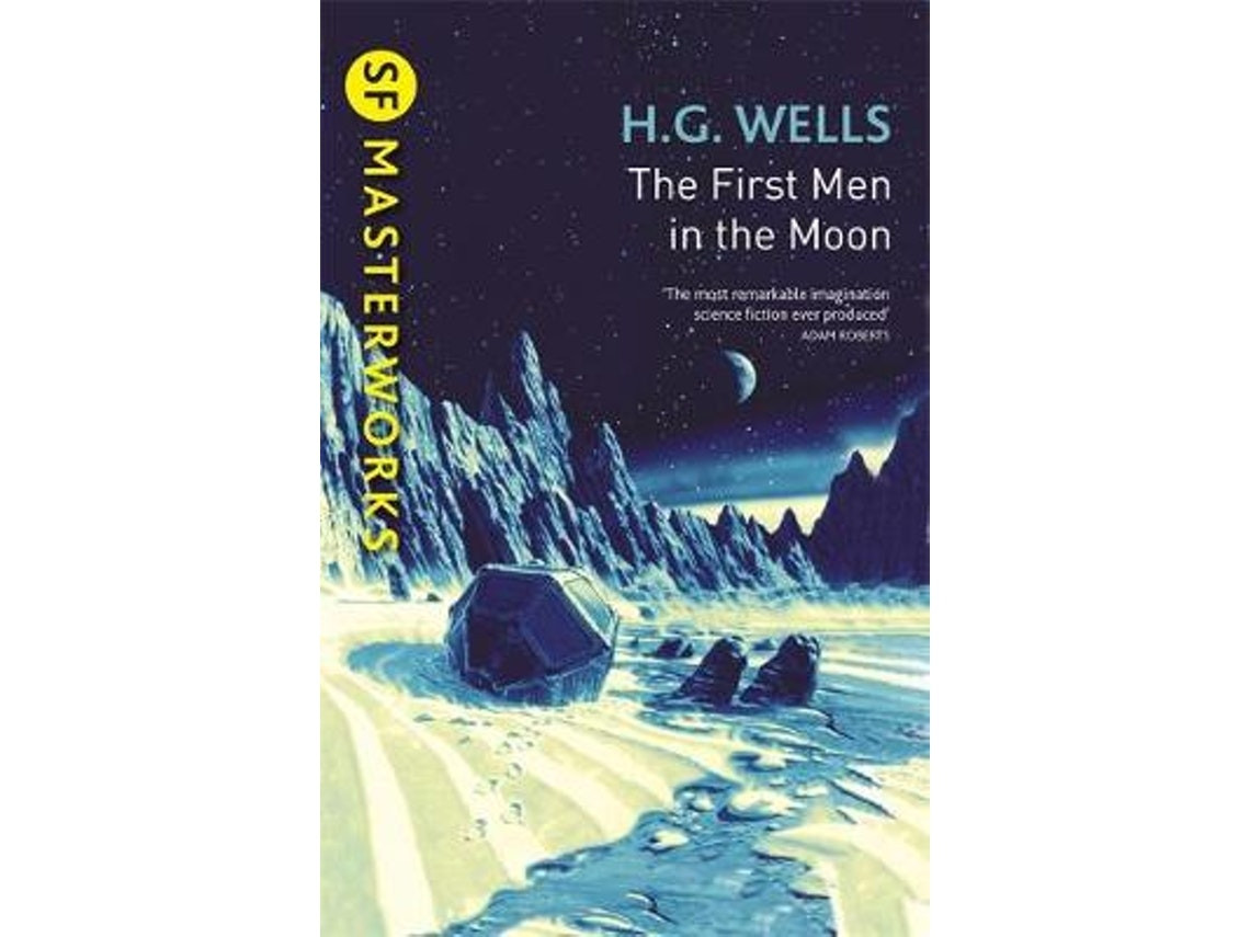 The First Men in the Moon de H.G. Wells (Inglés)