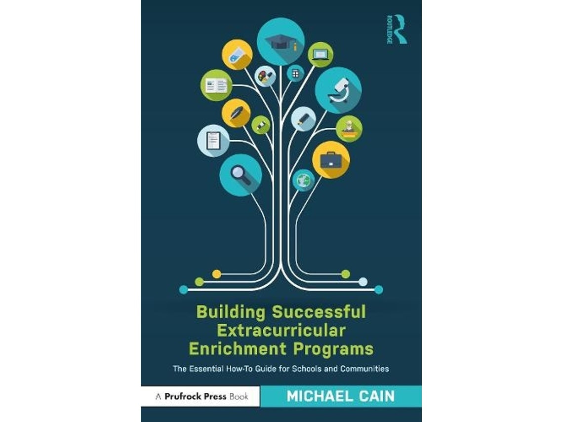 Building Successful Extracurricular Enrichment Programs by Michael Cain (English)