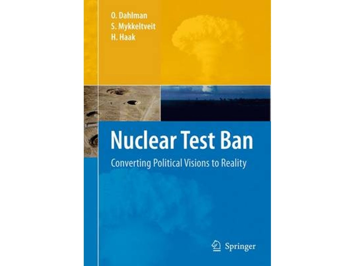 Nuclear Test Ban de Ola Dahlman, S. Mykkeltveit, Hein Haak (Inglés)