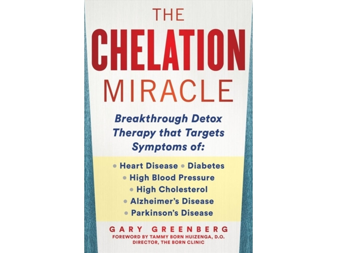 The Chelation Revolution de Gary Greenberg (Inglés)