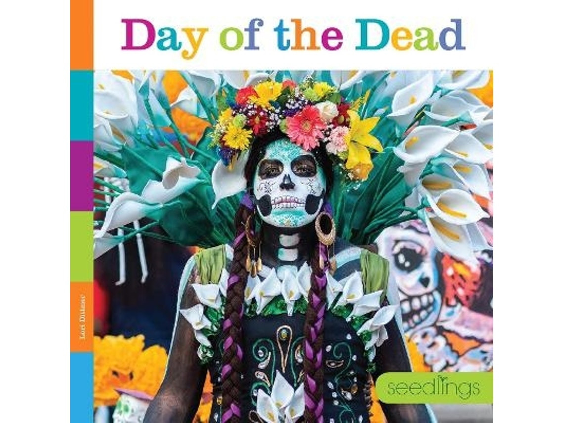 Day of the Dead de Lori Dittmer (Inglés)