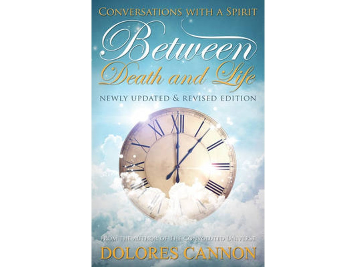 Between Life and Death de Dolores Cannon (Inglés)