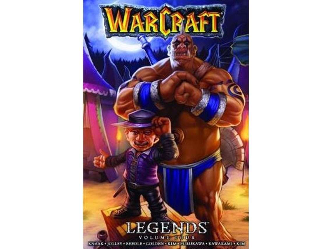 Warcraft: Legends vol. 4 by Christie Golden, Dan Jolley and Richard Knaak (English)