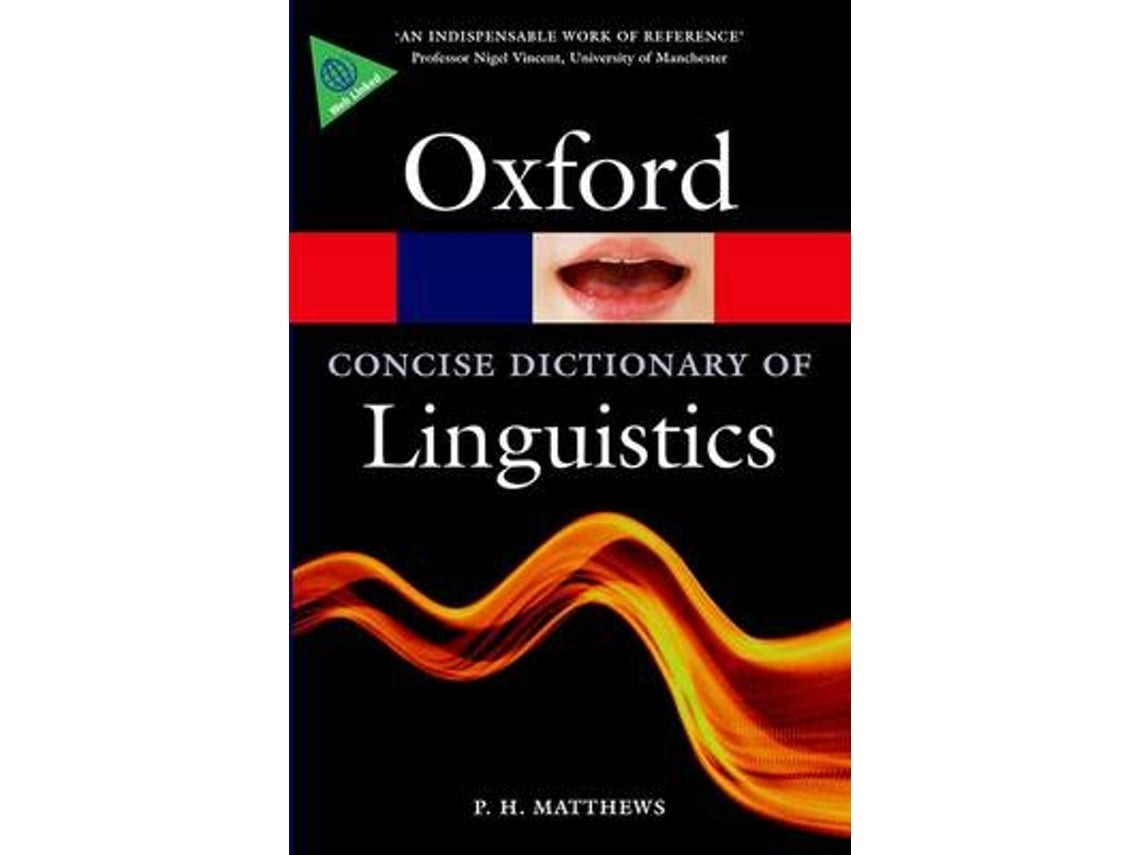 The Concise Oxford Dictionary of Linguistics by P H Matthews (English)