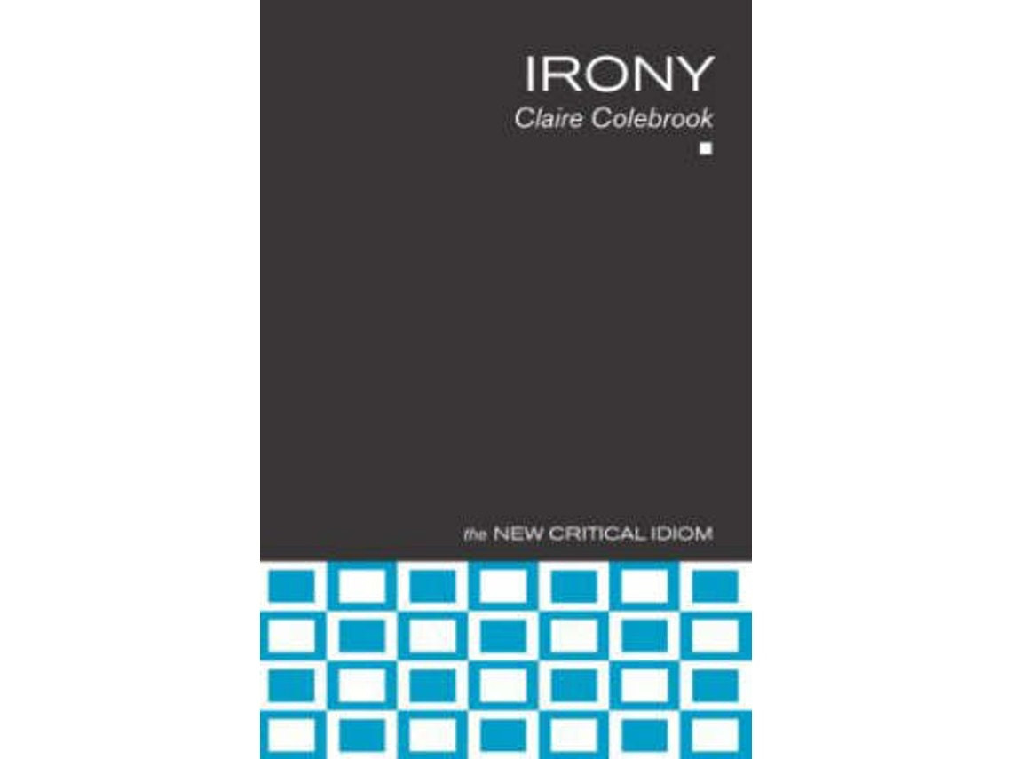 Irony de Claire Colebrook (Inglés)