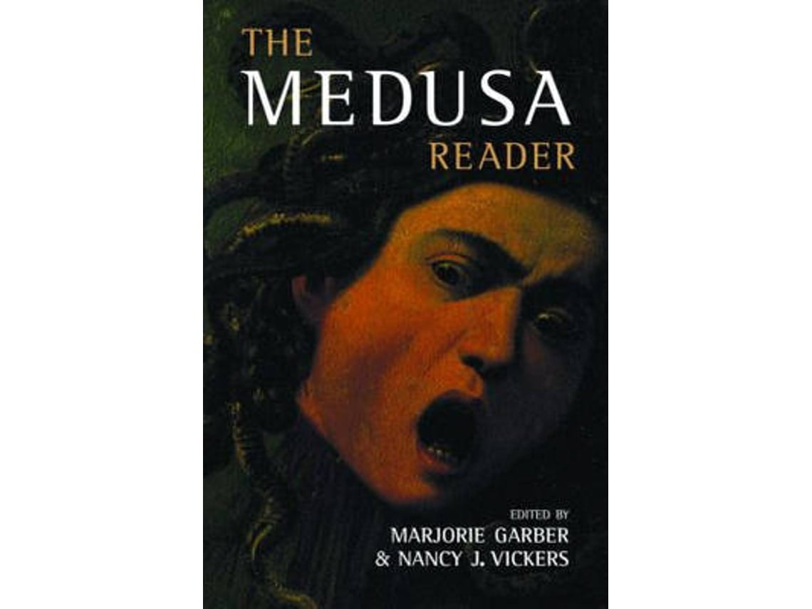 The Medusa Reader by Nancy J Vickers and Marjorie Garber (English)