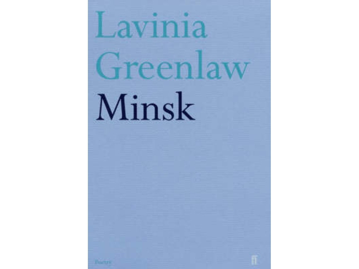 Minsk by Lavinia Greenlaw (English)