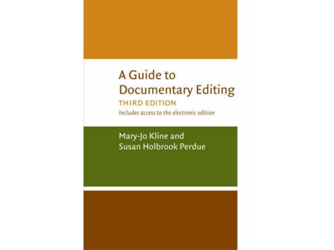 A Guide to Documentary Editing by Mary-Jo Kline and Susan H. Perdue (English)