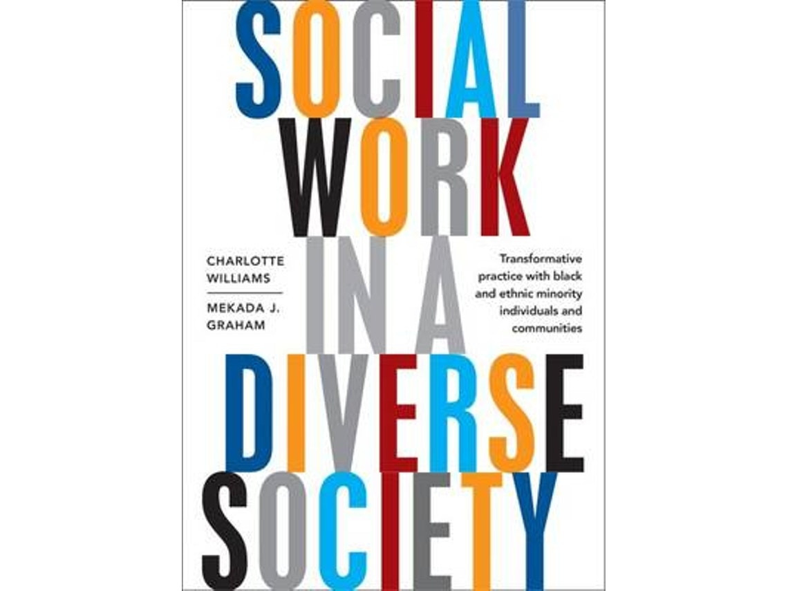 Social Work in a Diverse Society de Edited by Charlotte Williams y Mekada J Graham (Inglés)