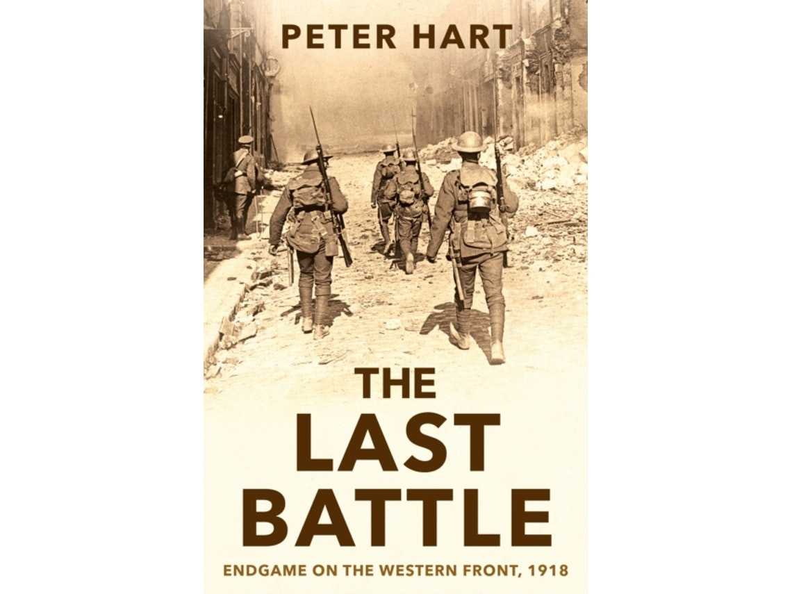 The Last Battle de Peter Hart (Inglés)