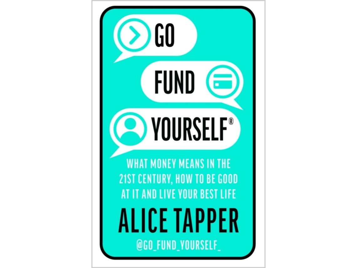 Go Fund Yourself de Alice Tapper (Inglés)