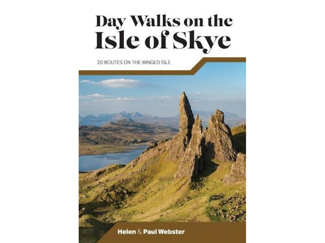 Day Walks on the Isle of Skye de Helen Webster y Paul Webster (Inglés)